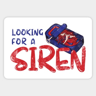 Looking for a siren Magnet